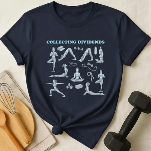 Collecting Dividends T-Shirt