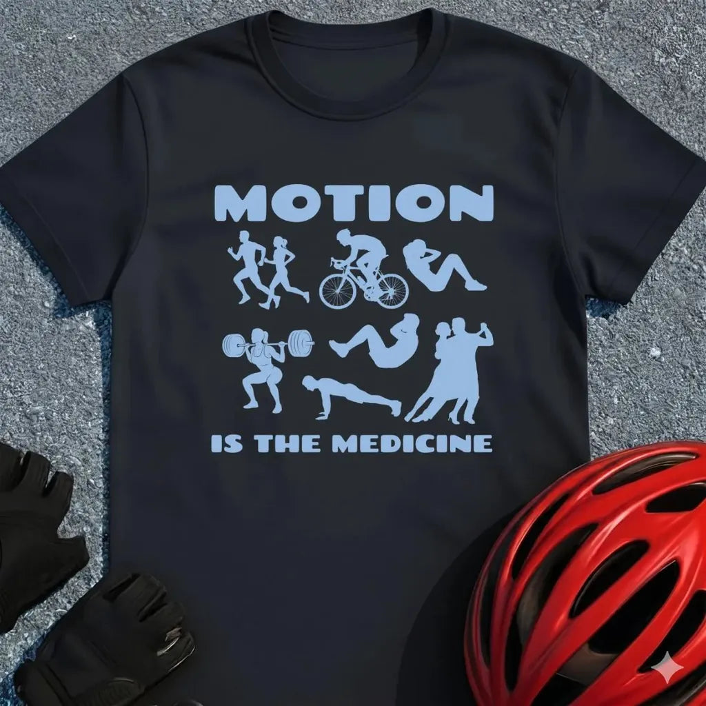 Motion is the Medicine T-Shirt