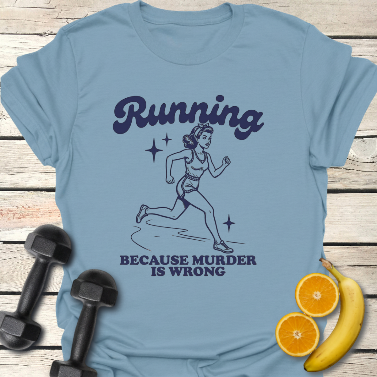 Running Because Murder is Wrong T-Shirt