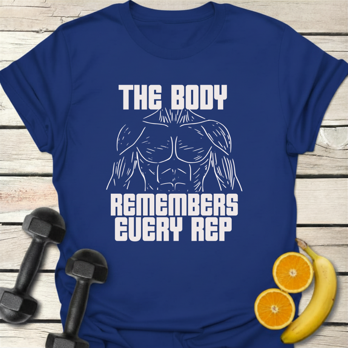 The Body Remembers Every Rep T-Shirt