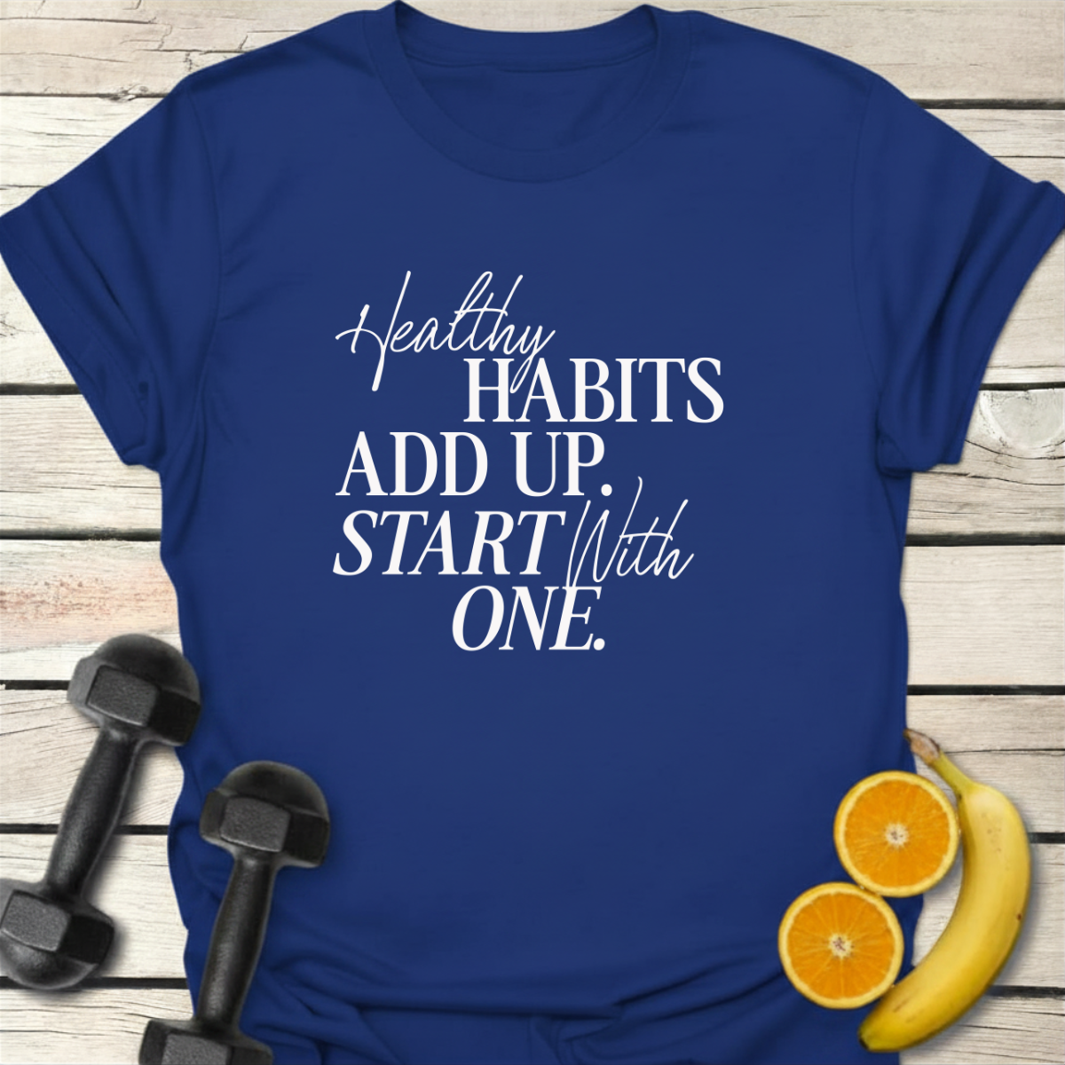 Healthy Habits T-Shirt