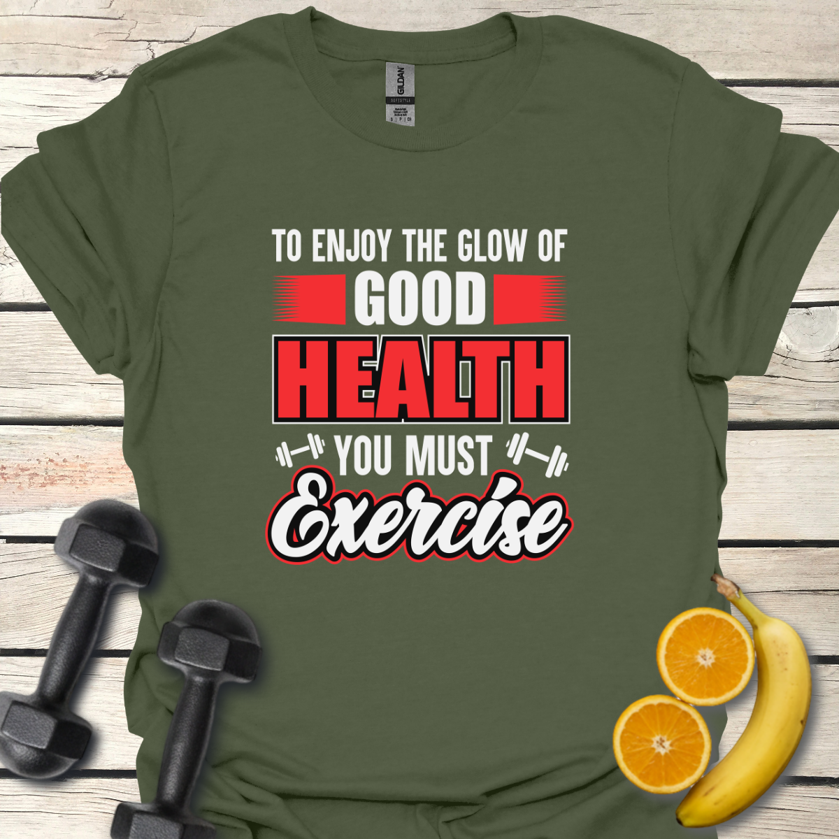 To Enjoy the Glow of Good Health T-Shirt