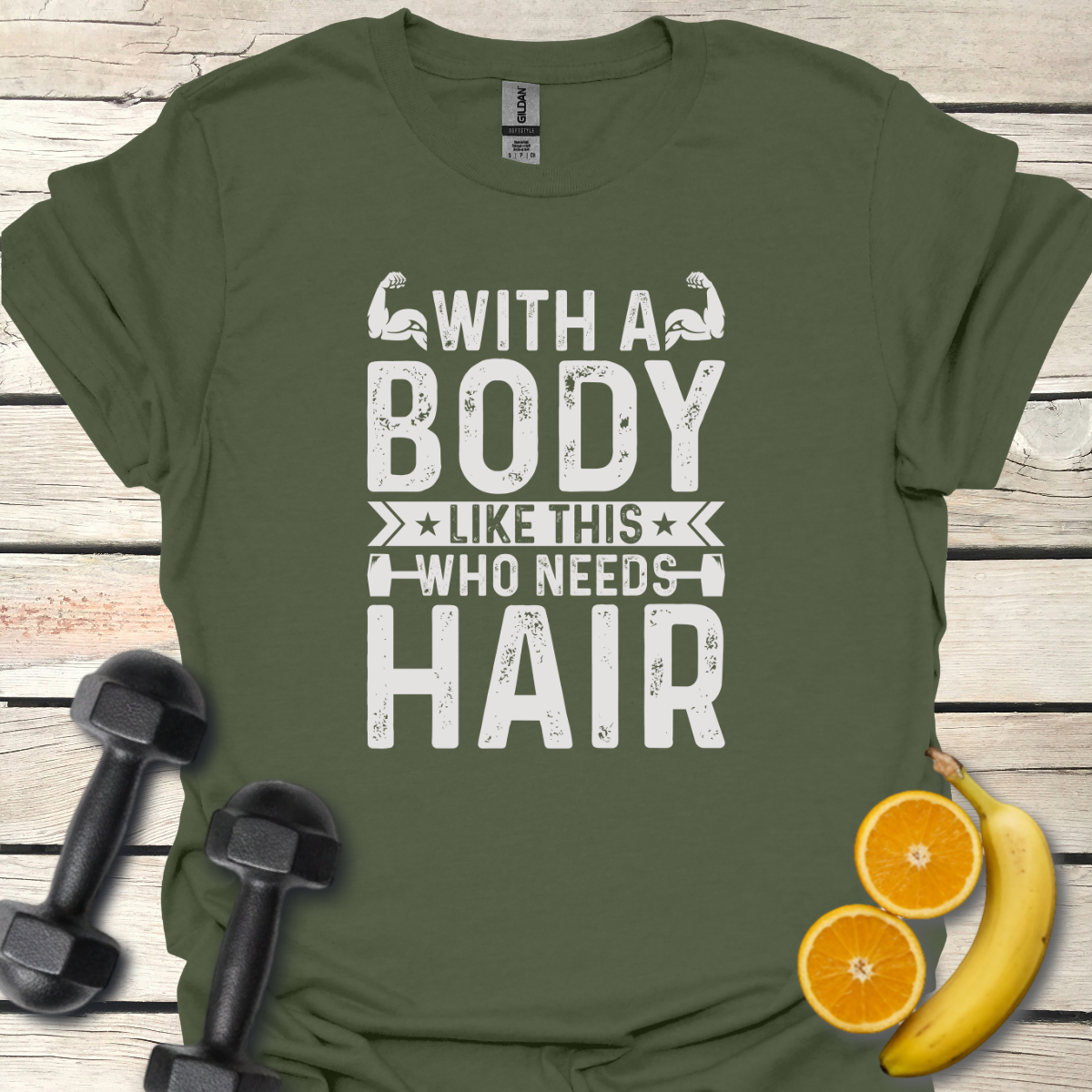 With a Body Like This T-Shirt