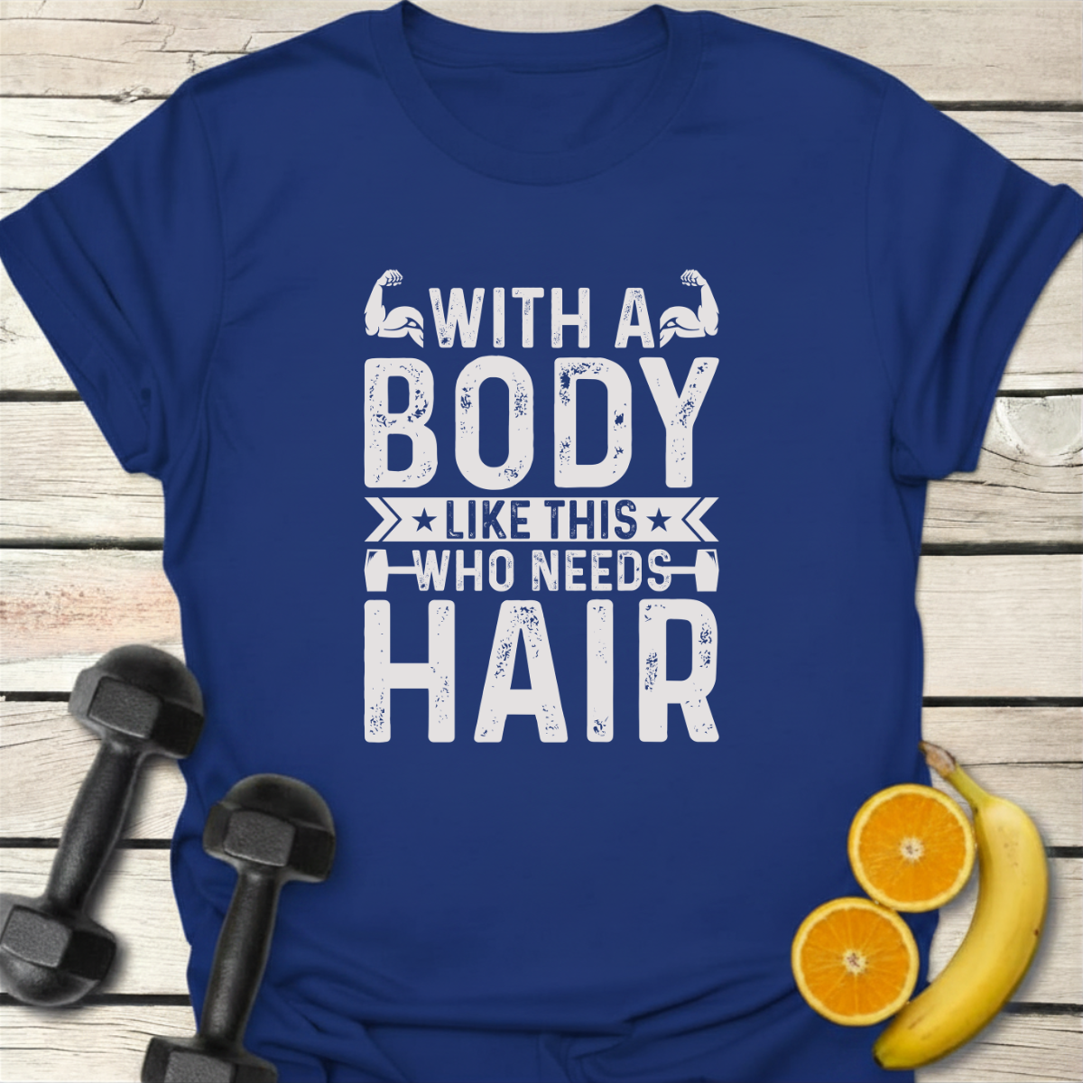 With a Body Like This T-Shirt