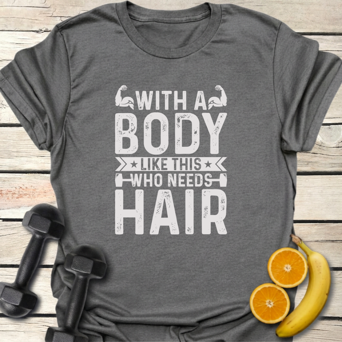 With a Body Like This T-Shirt