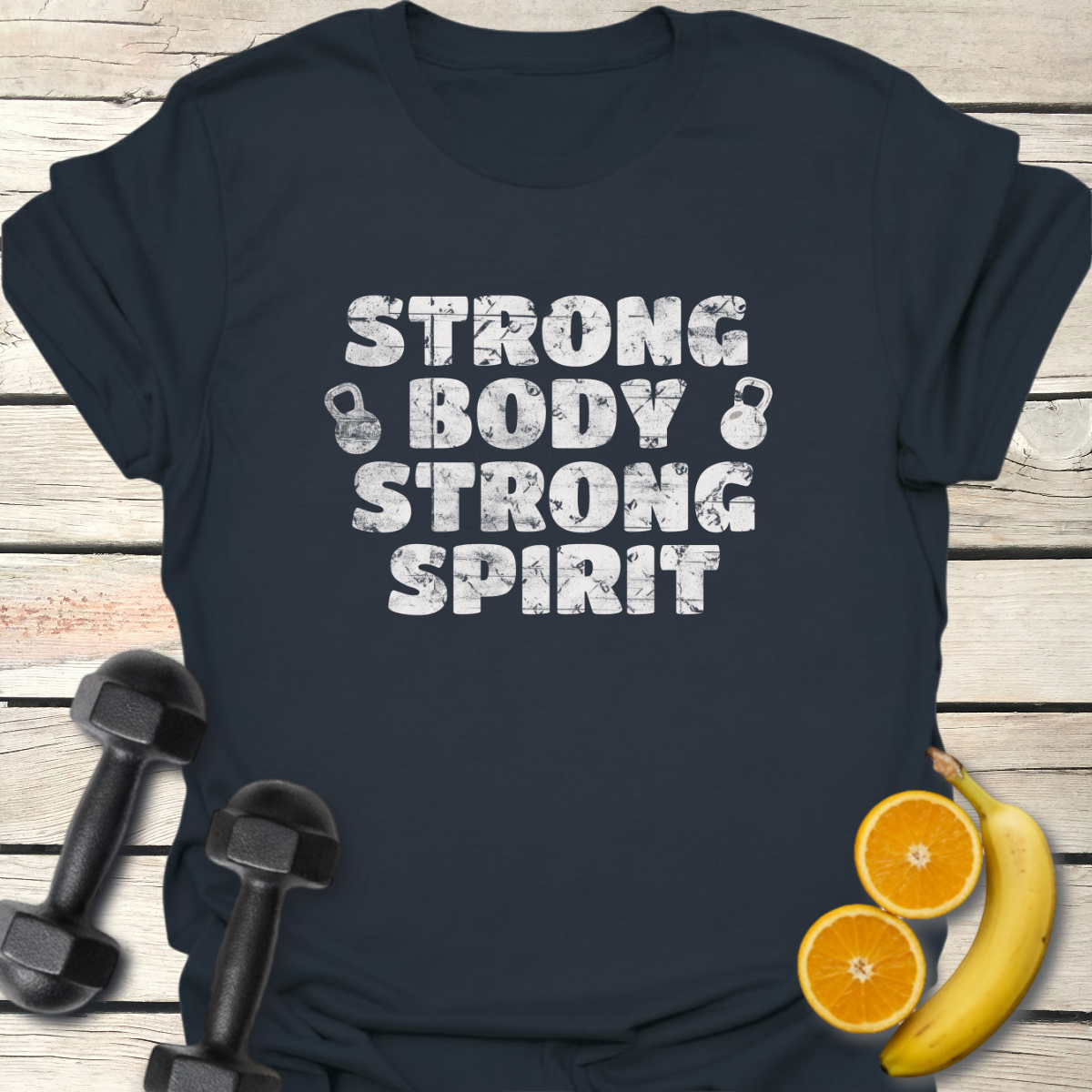 Strong Body Strong Spirit T-Shirt
