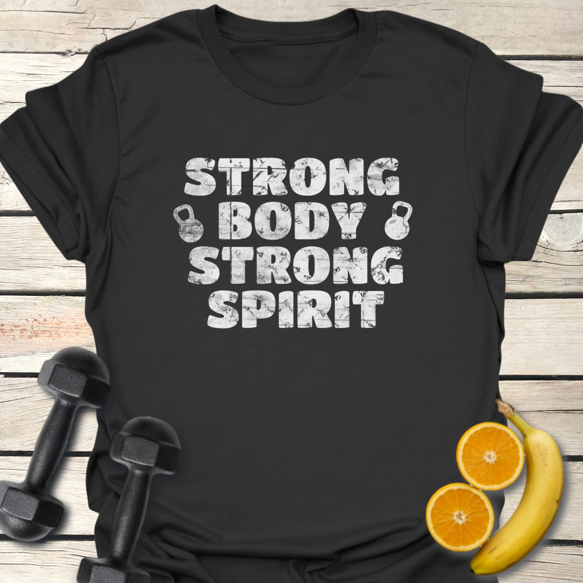 Strong Body Strong Spirit T-Shirt