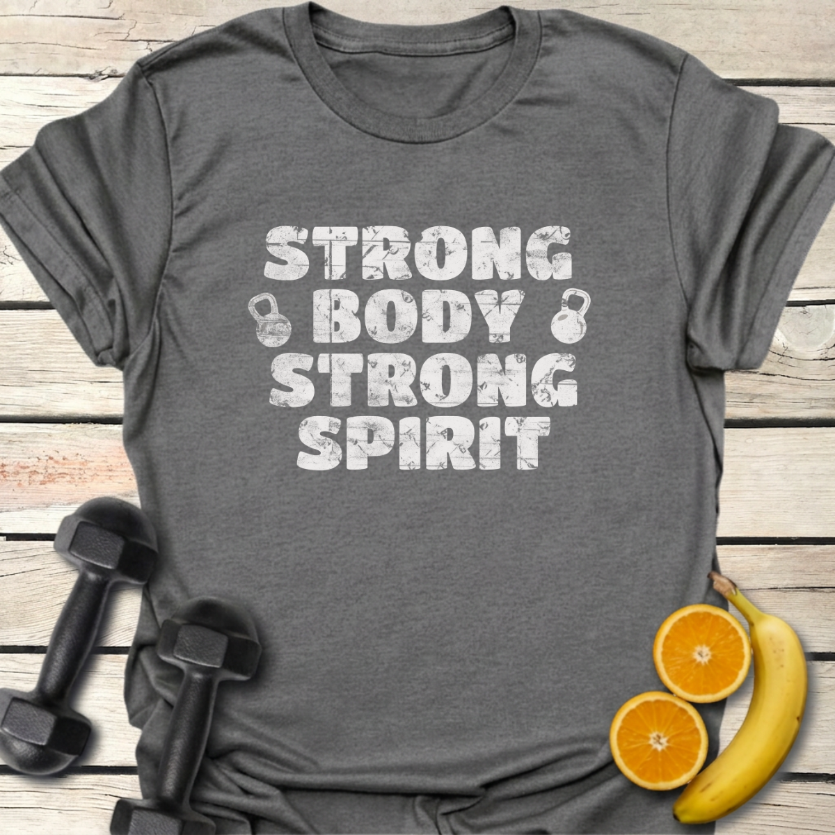 Strong Body Strong Spirit T-Shirt