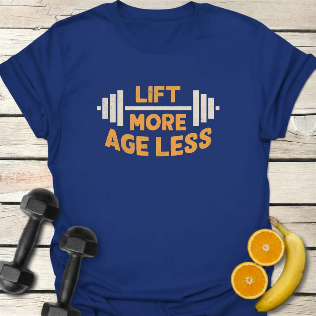 Lift More Age Less - T-Shirt