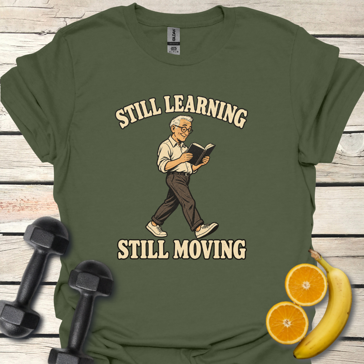 Still Learning Still Moving T-Shirt