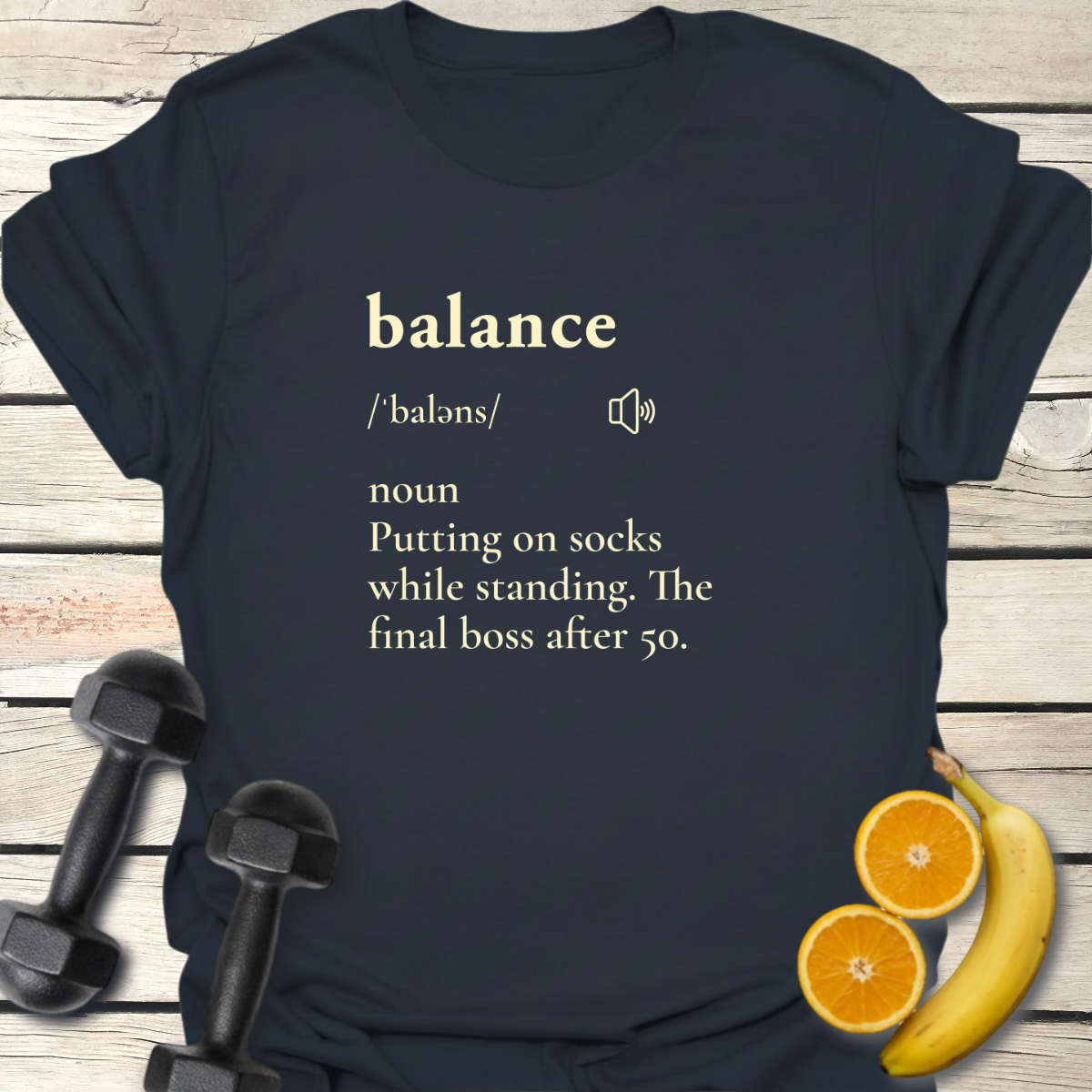 Balance Definition T-Shirt – Funny Fitness Over 50 Tee