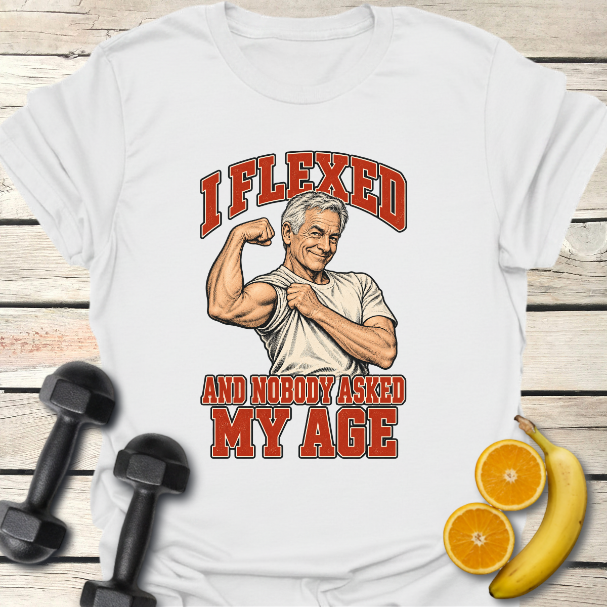 I Flexed and Nobody Asked My Age T-Shirt – Funny Gym Tee 60+