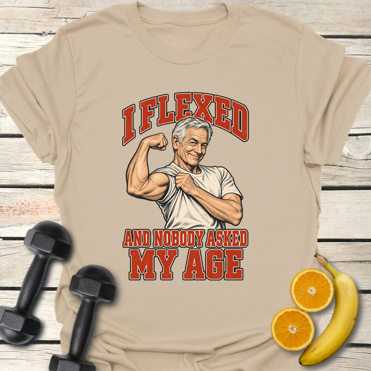 I Flexed and Nobody Asked My Age T-Shirt – Funny Gym Tee 60+