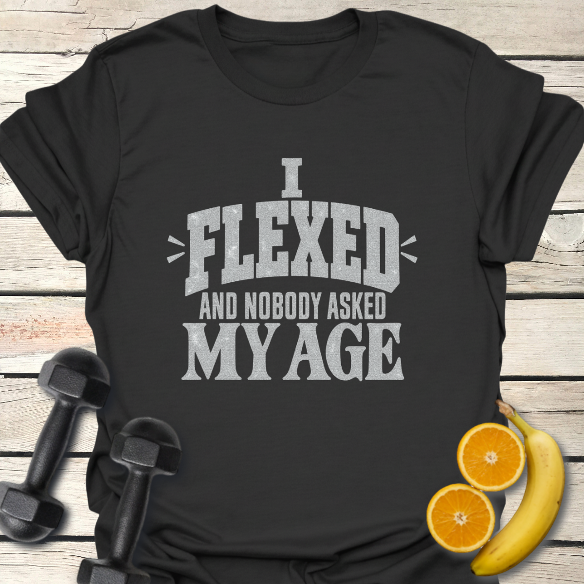 I Flexed and Nobody Asked My Age Typography T-Shirt – Gym Tee 40+