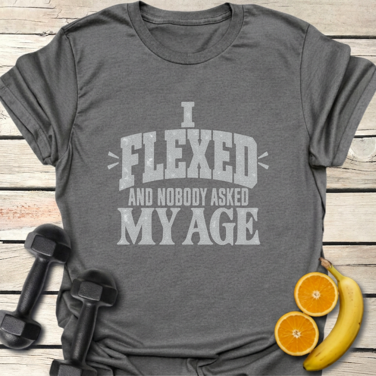 I Flexed and Nobody Asked My Age Typography T-Shirt – Gym Tee 40+