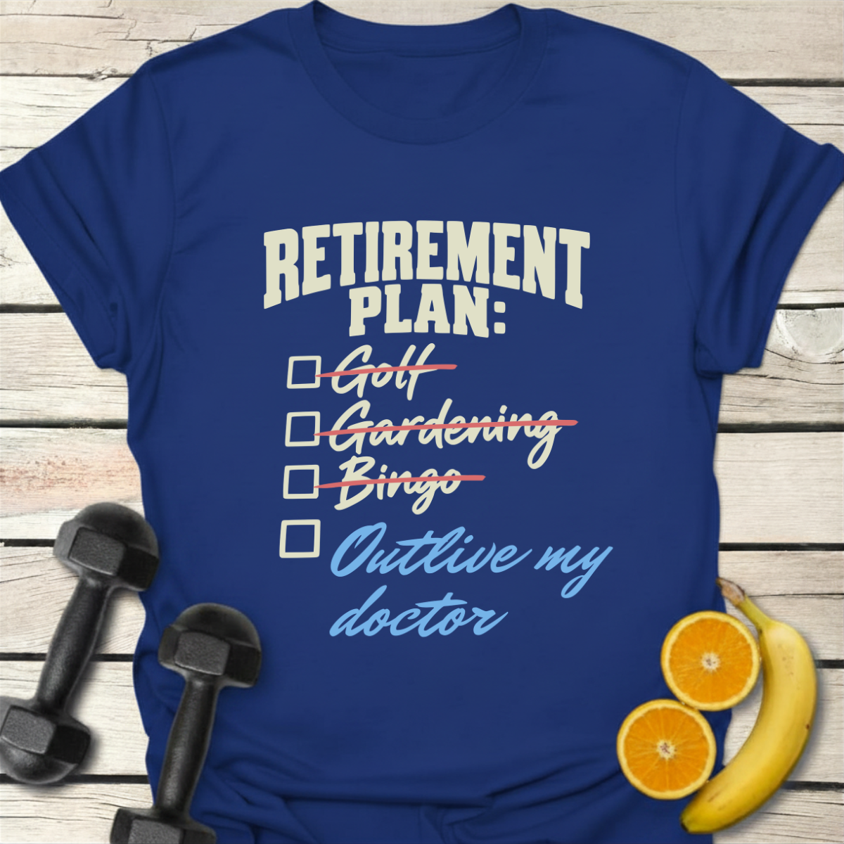 Retirement Plan Checklist T-Shirt – Funny Retirement Tee