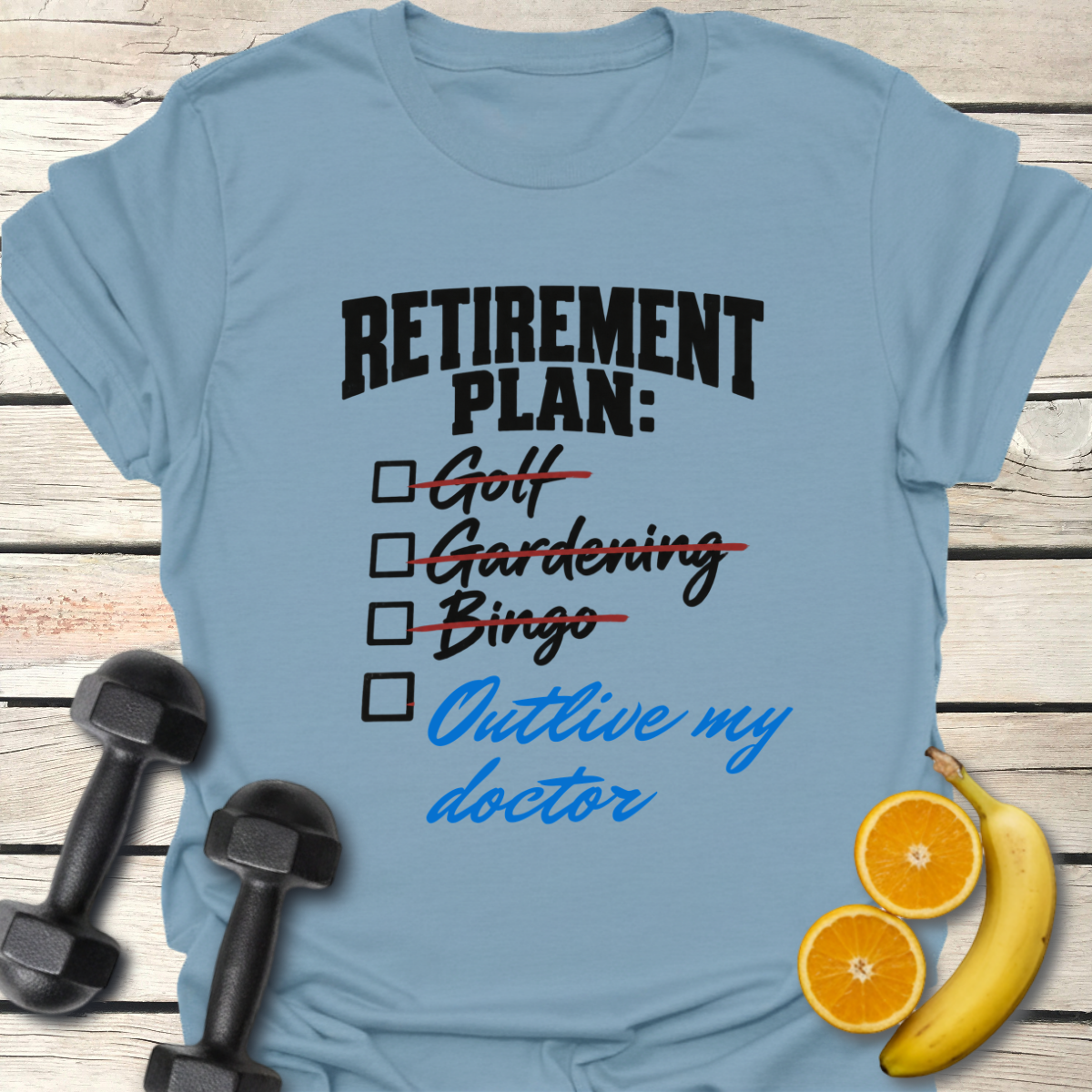 Retirement Plan Checklist T-Shirt – Funny Retirement Tee