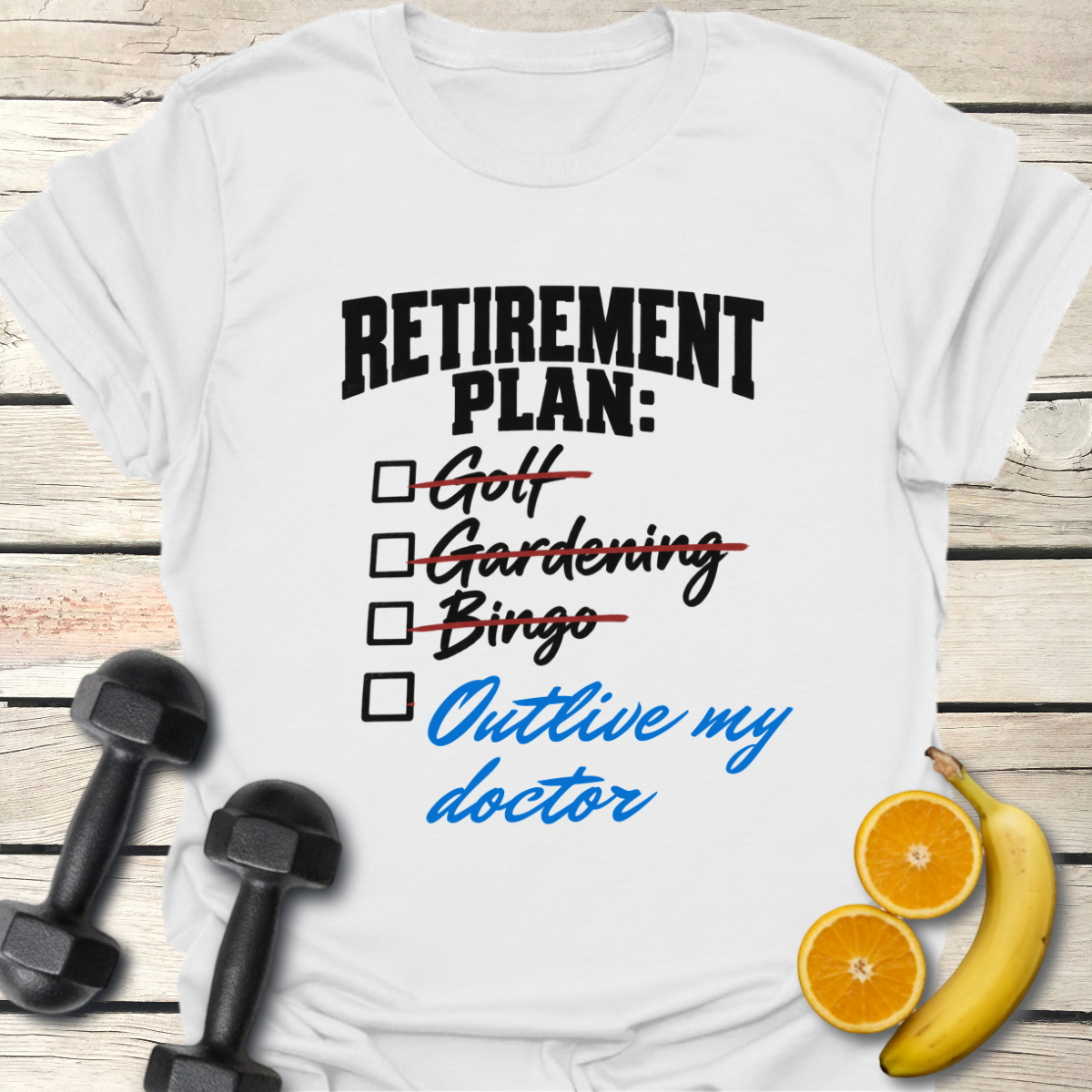Retirement Plan Checklist T-Shirt – Funny Retirement Tee