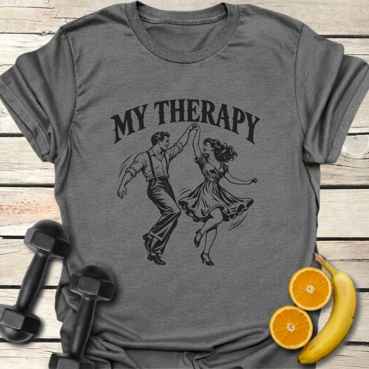 My Therapy Dancing T-Shirt – Swing Dance Tee for 40+