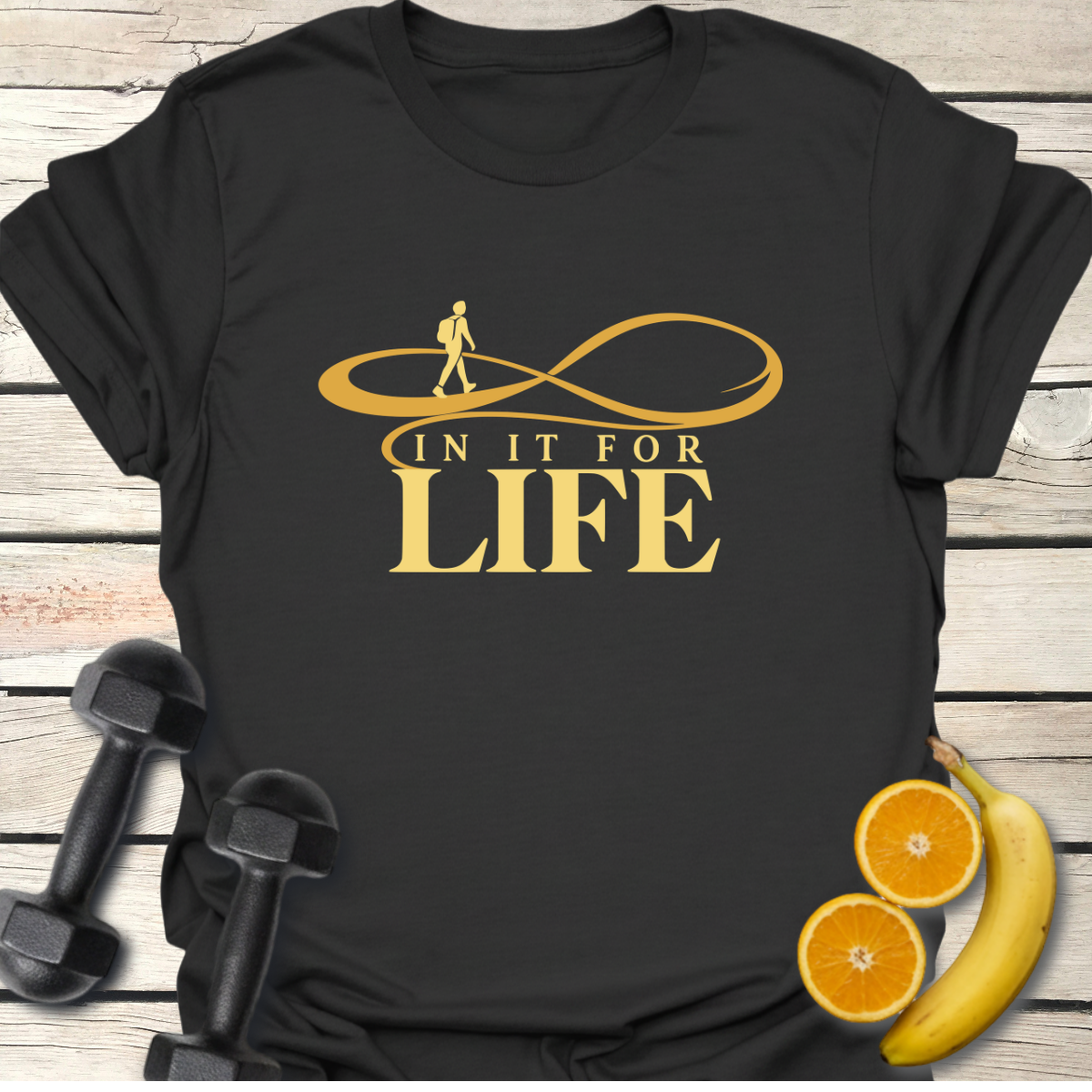 In It For Life T-Shirt