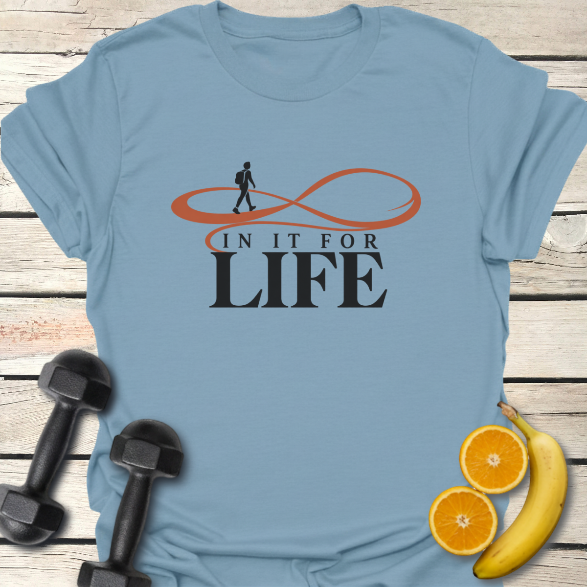 In It For Life T-Shirt