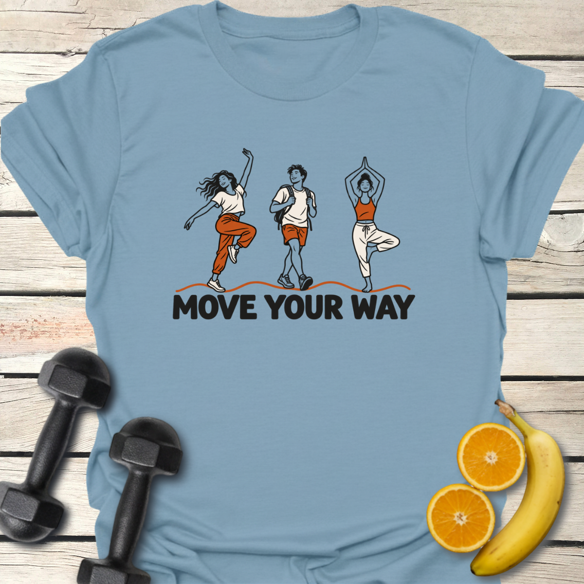 Move Your Way T-Shirt