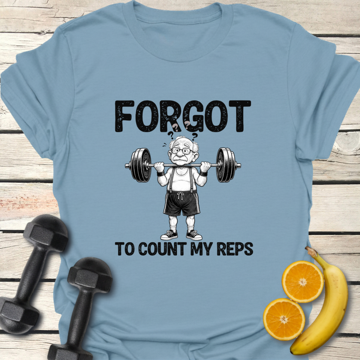 Forgot to Count My Reps T-Shirt