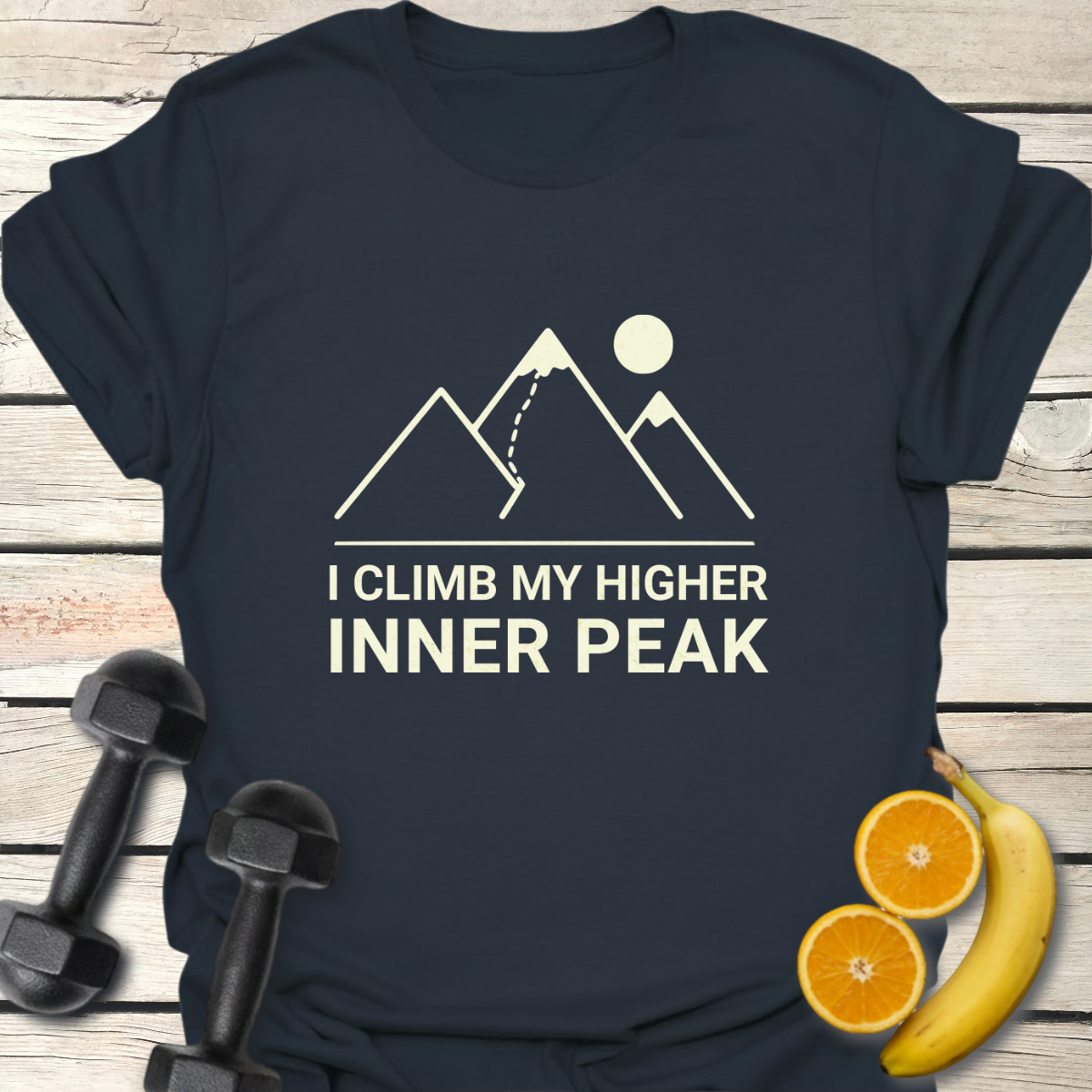 I Climb My Higher Inner Peak T-Shirt