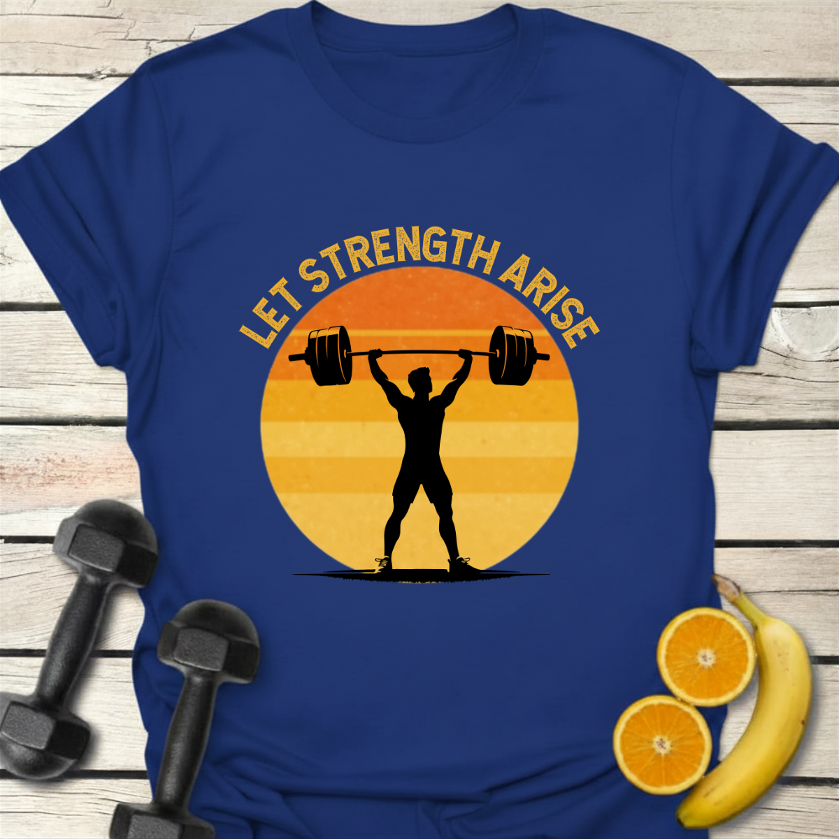 Let Strength Arise T-Shirt