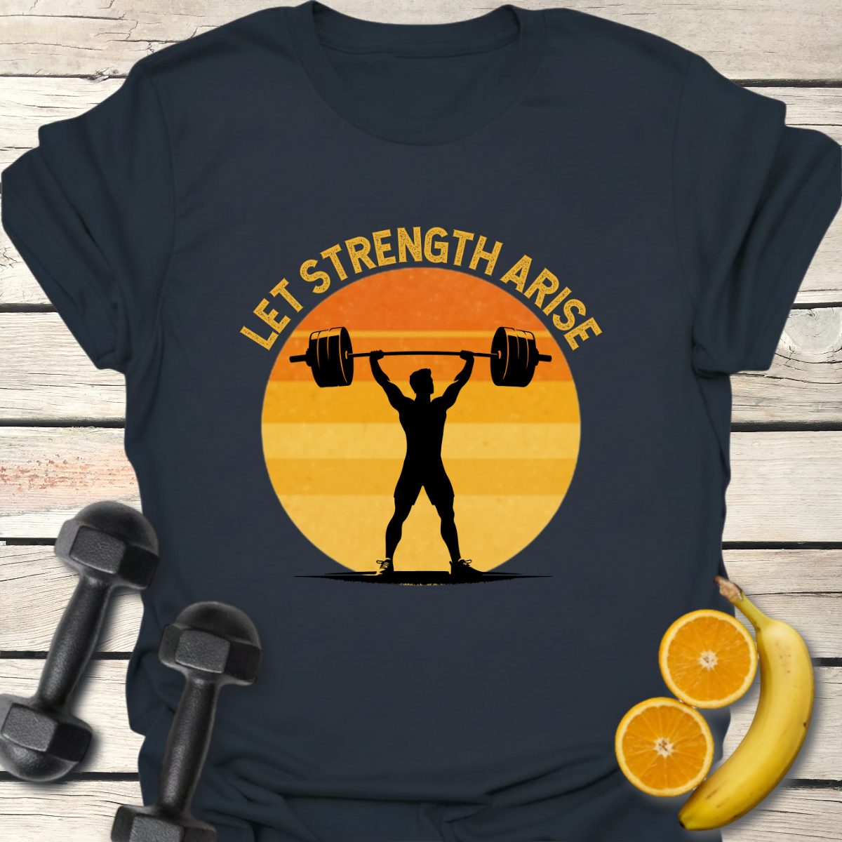 Let Strength Arise T-Shirt