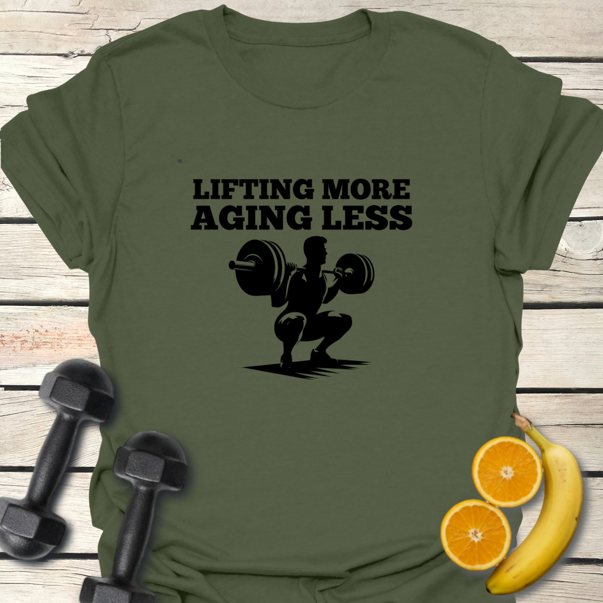 Lifting More Aging Less T-Shirt