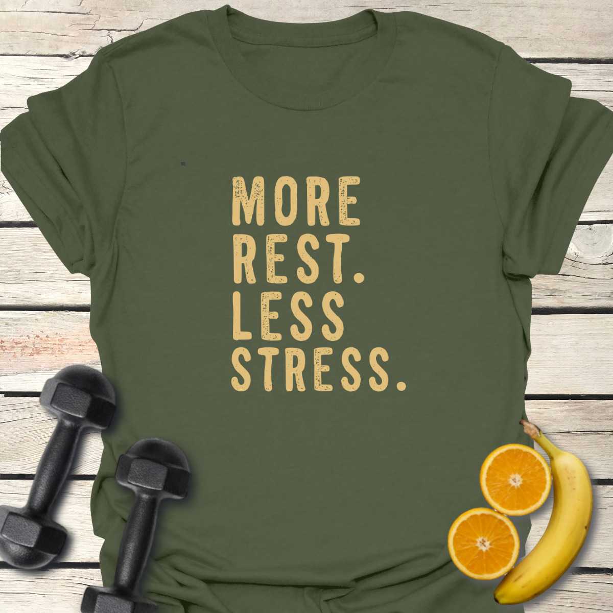 More Rest Less Stress T-Shirt