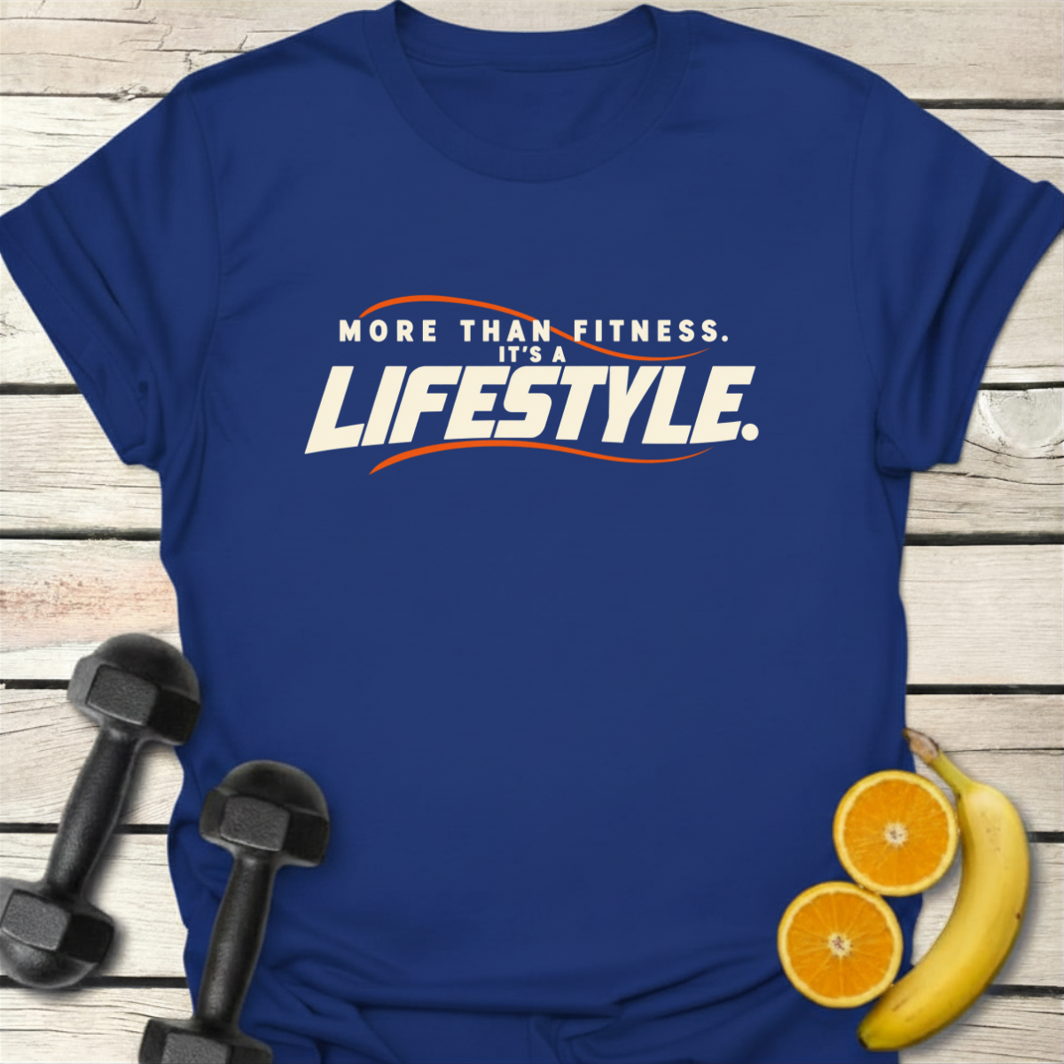 More Than Fitness It's a Lifestyle T-Shirt
