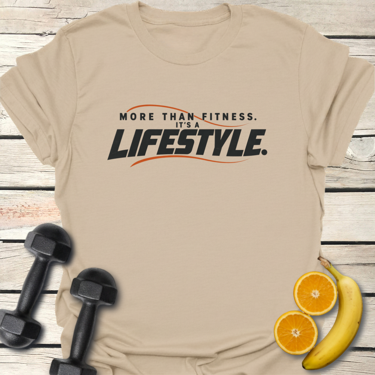 More Than Fitness It's a Lifestyle T-Shirt