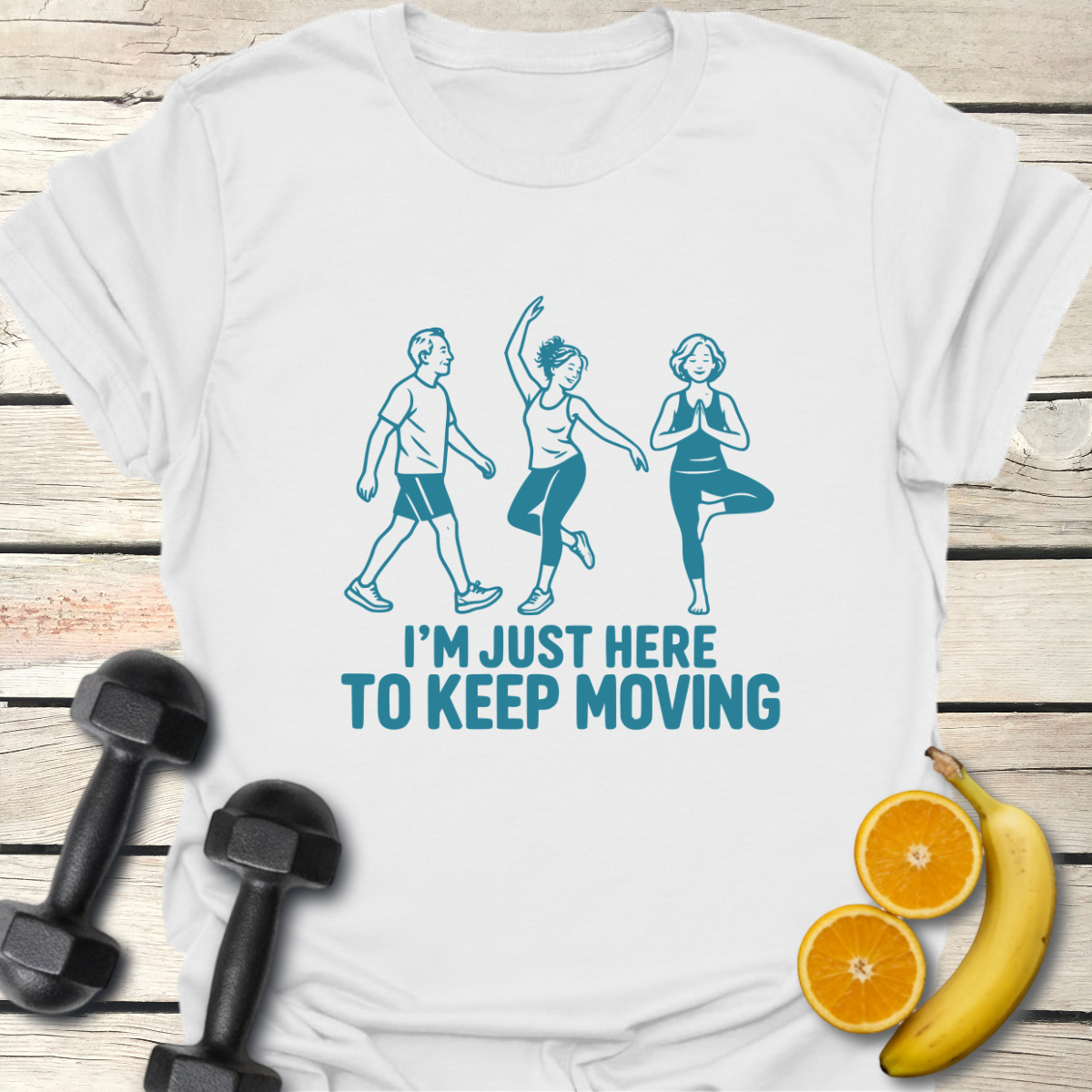 Just Here to Keep Moving T-Shirt