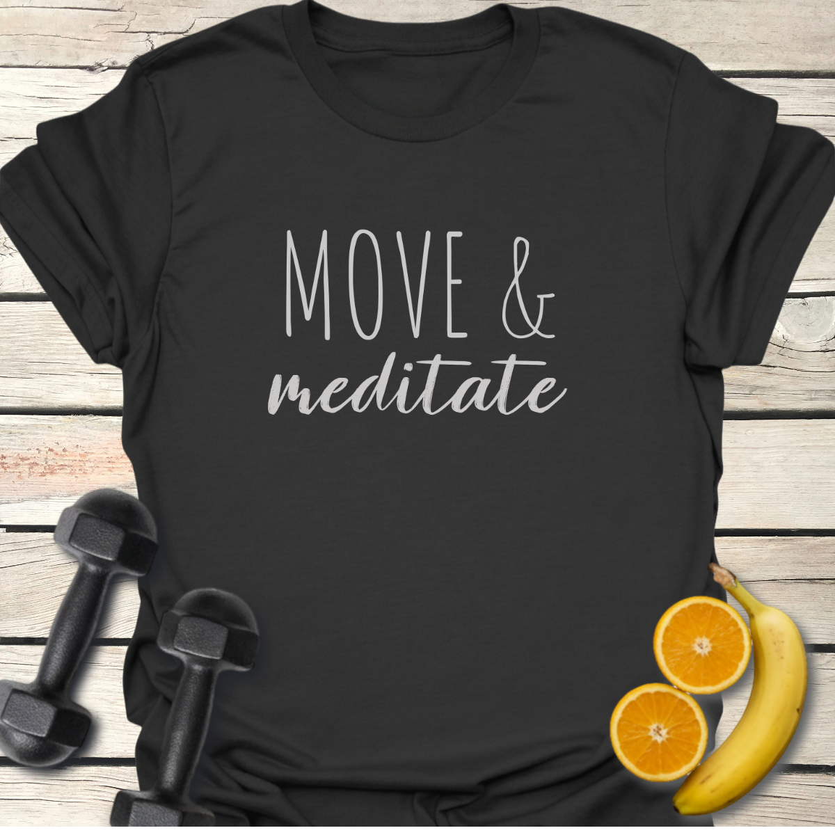 Move & Meditate T-Shirt