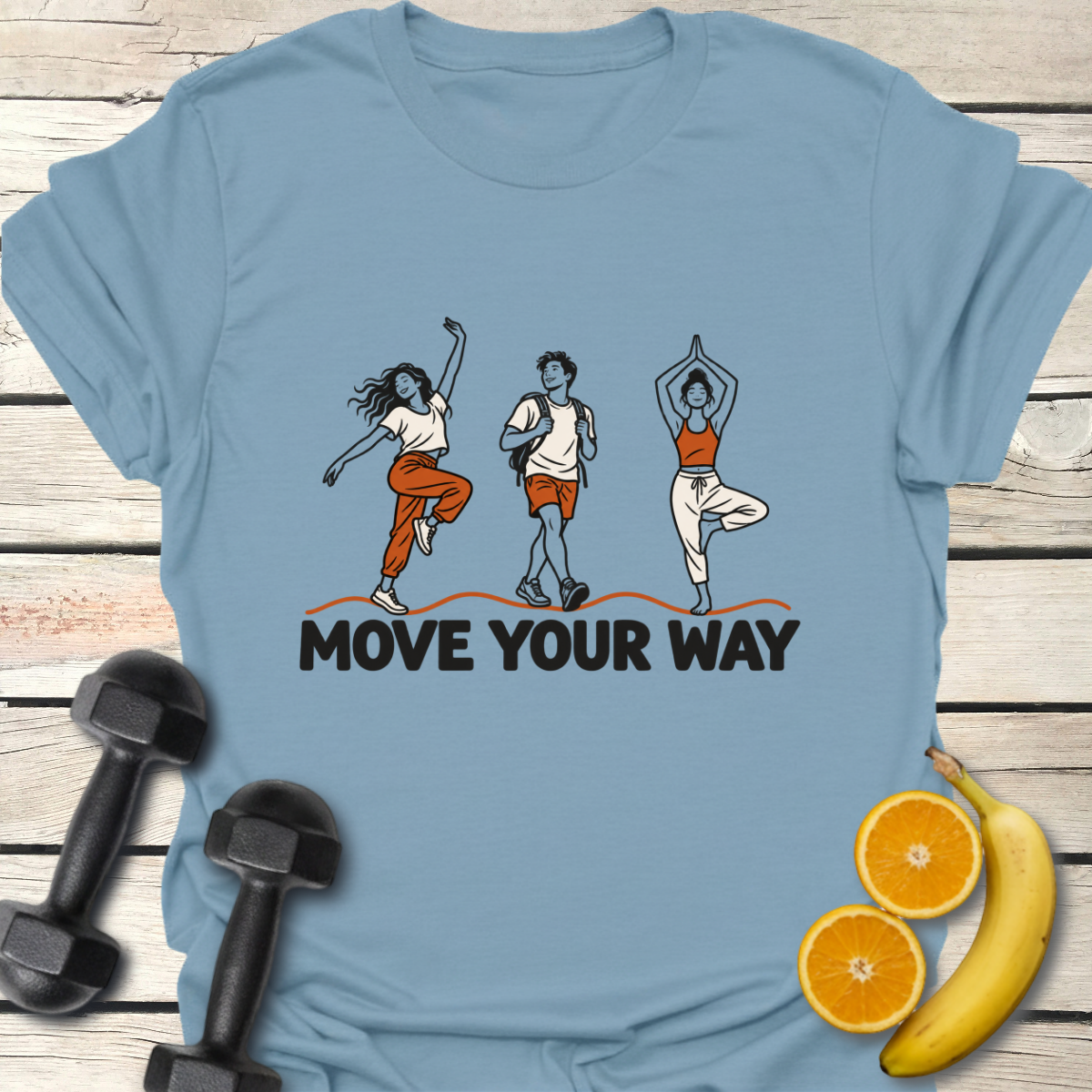 Move Your Way T-Shirt
