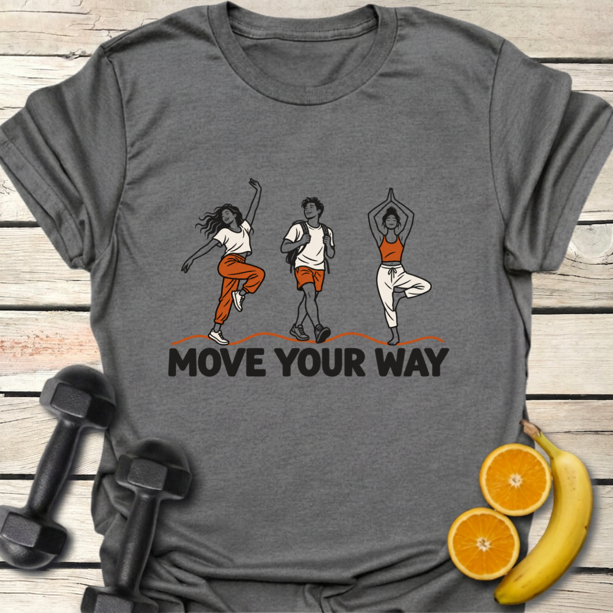 Move Your Way T-Shirt
