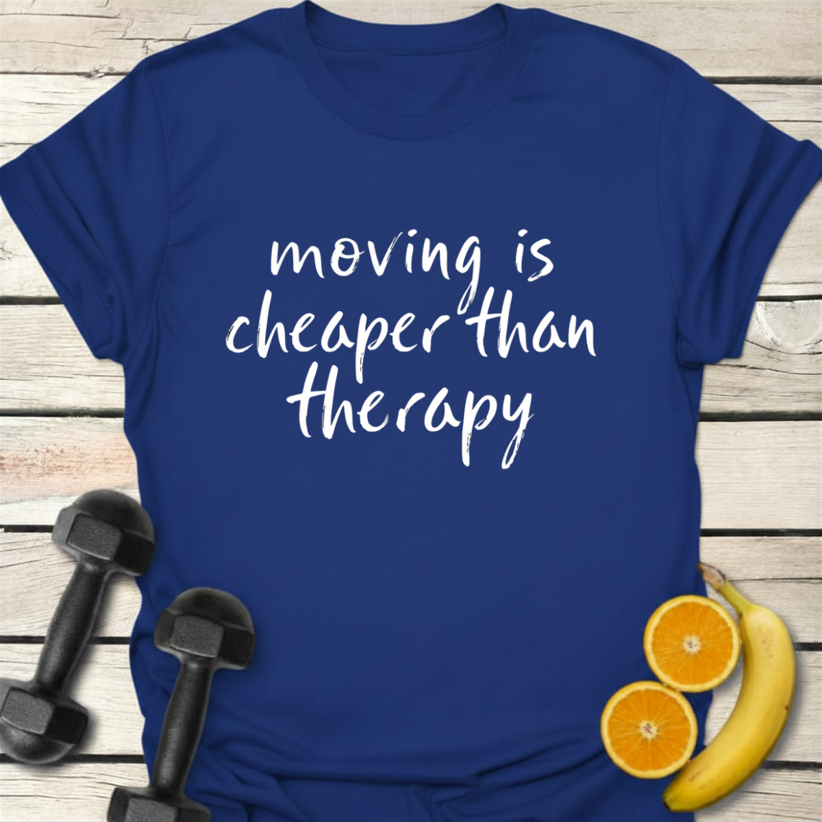 Moving Is Cheaper than Therapy T-Shirt