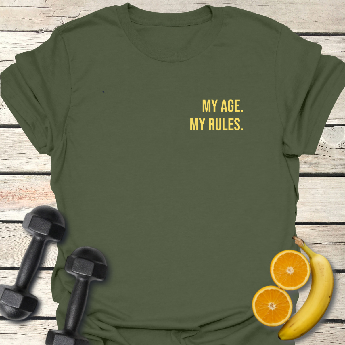 My Age My Rules T-Shirt