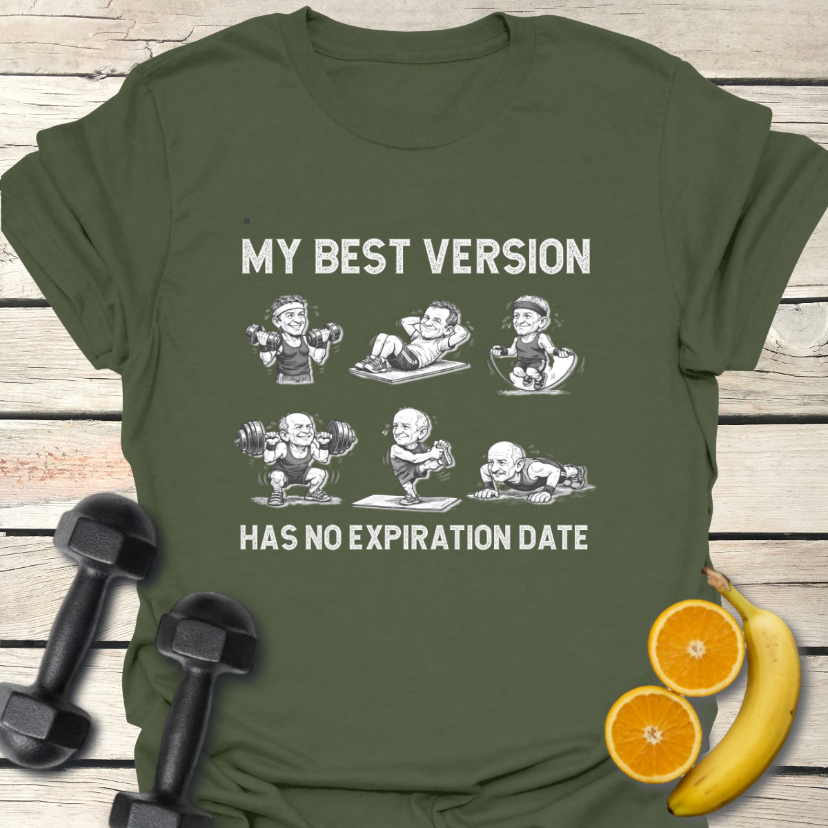 My Best Version Has No Expiration Date T-Shirt