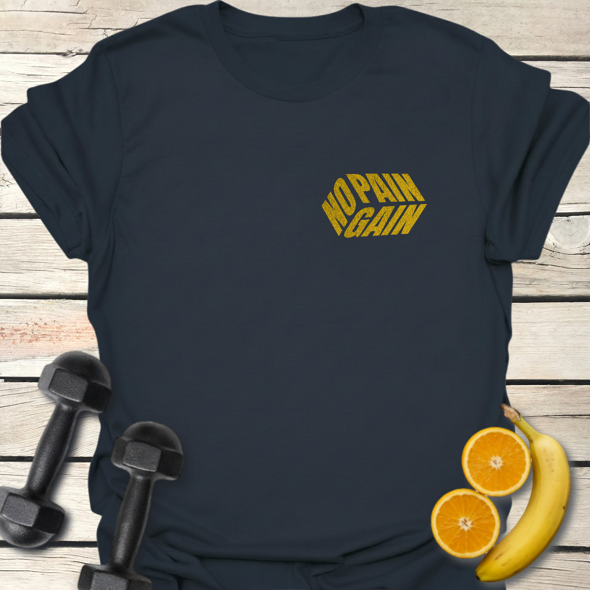 No Pain No Gain T-Shirt