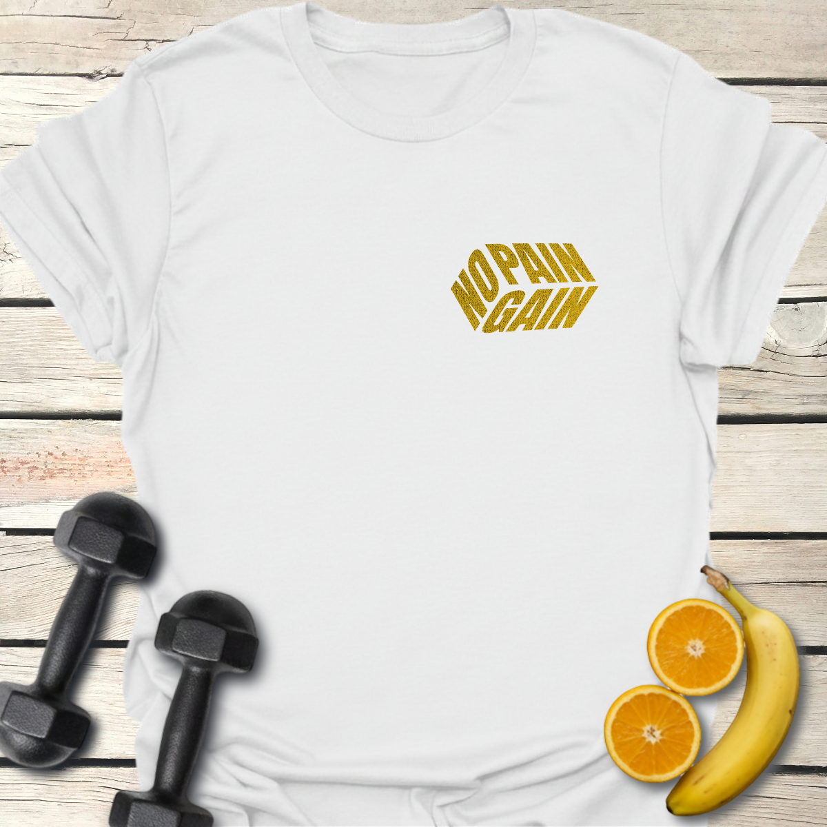 No Pain No Gain T-Shirt