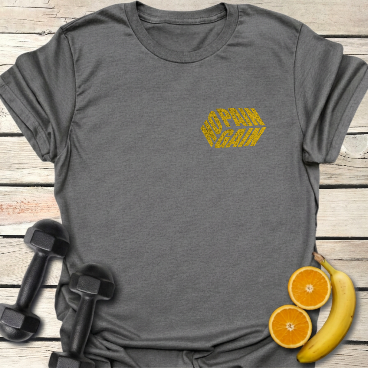No Pain No Gain T-Shirt
