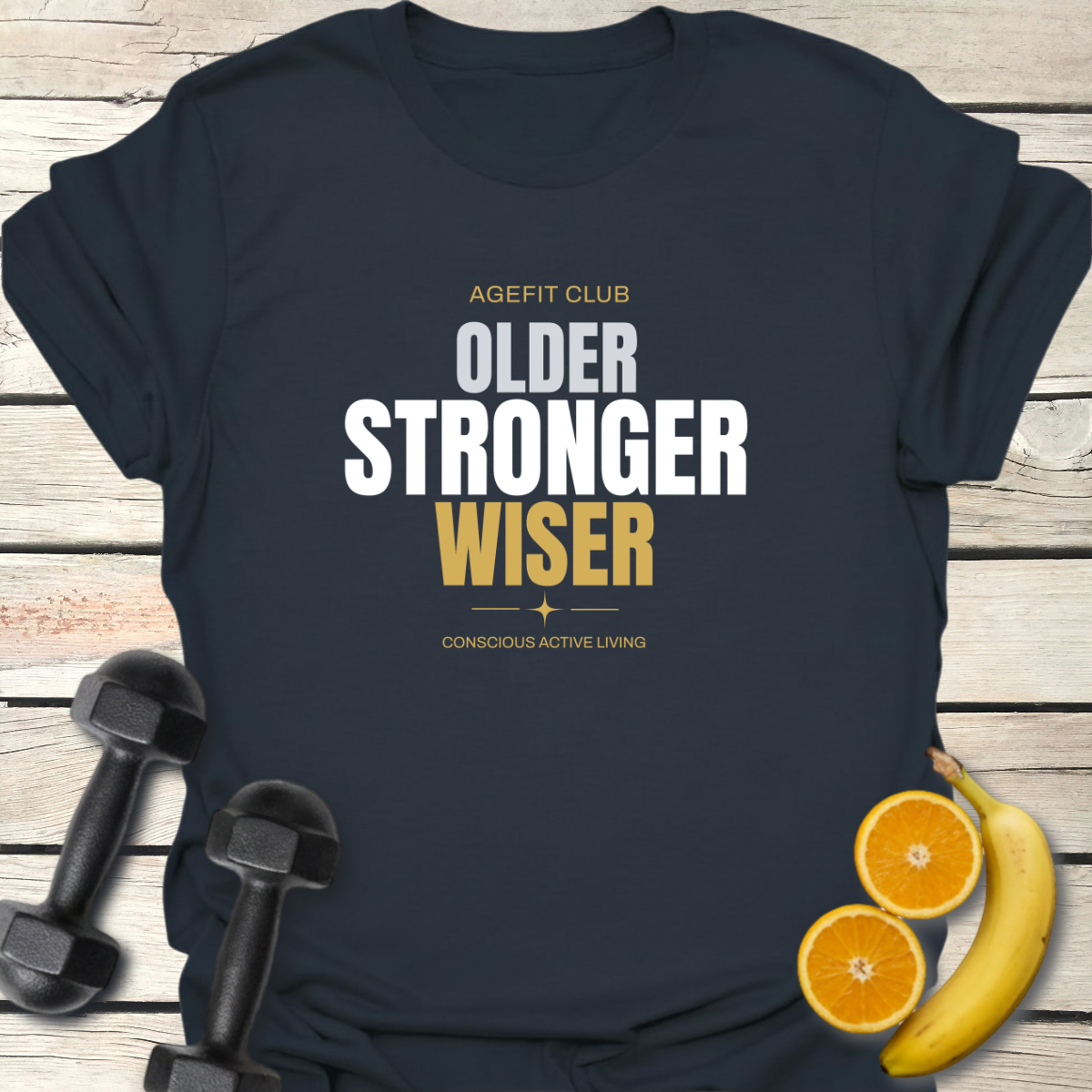 Older Stronger Wiser T-Shirt
