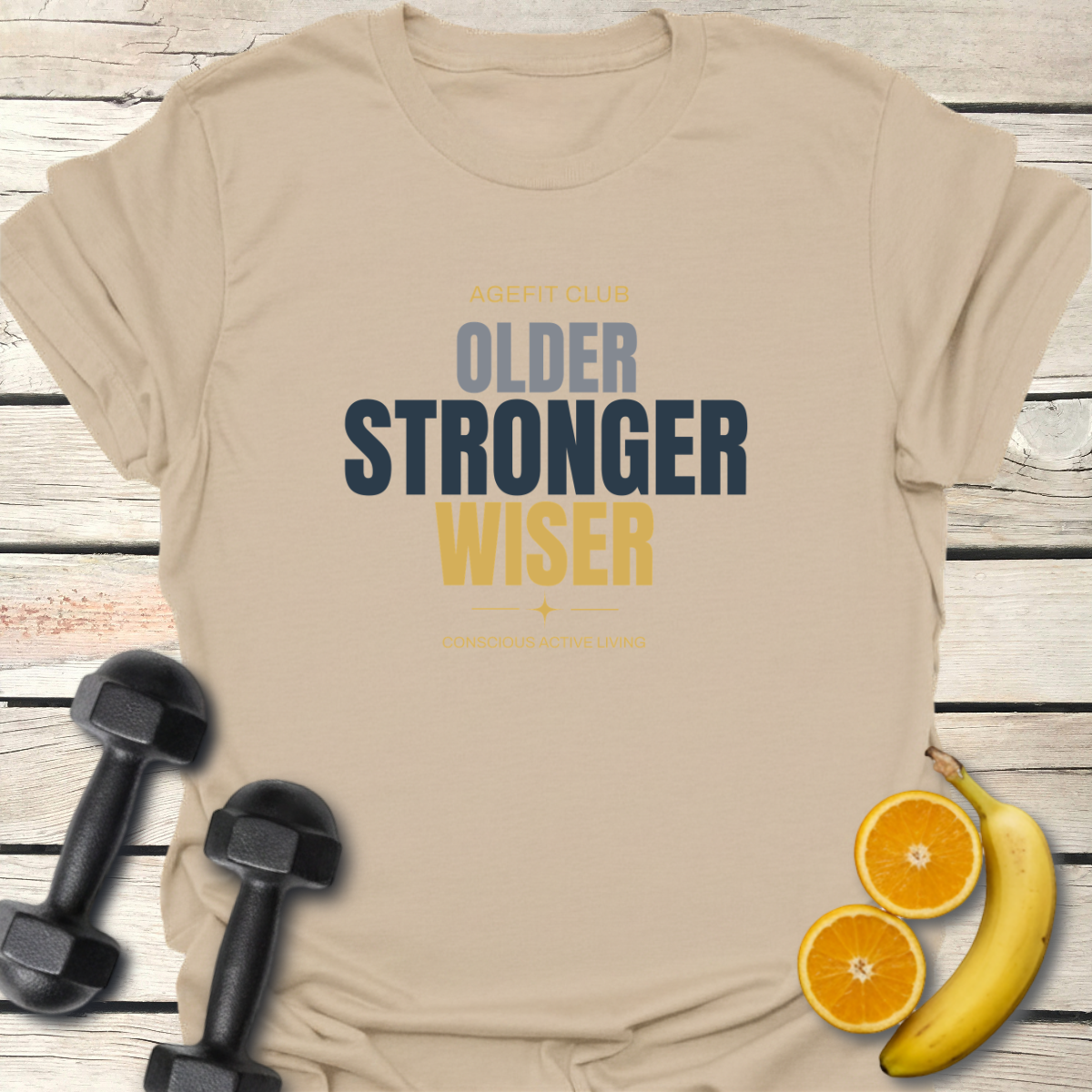 Older Stronger Wiser T-Shirt