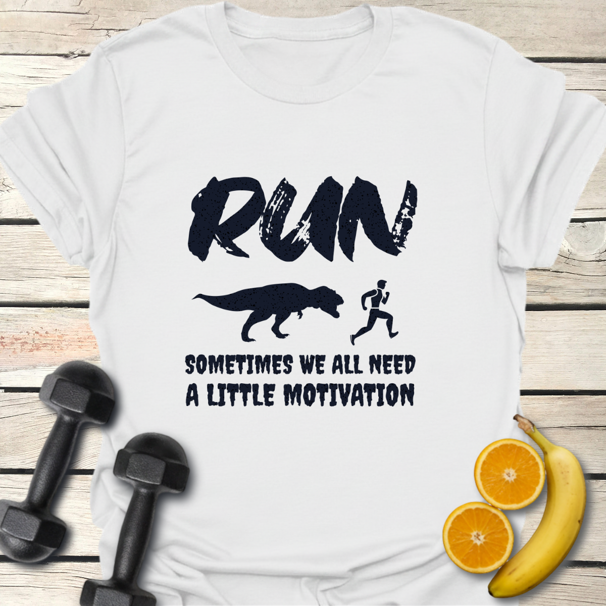 Run Sometimes We All Need Motivation T-Shirt
