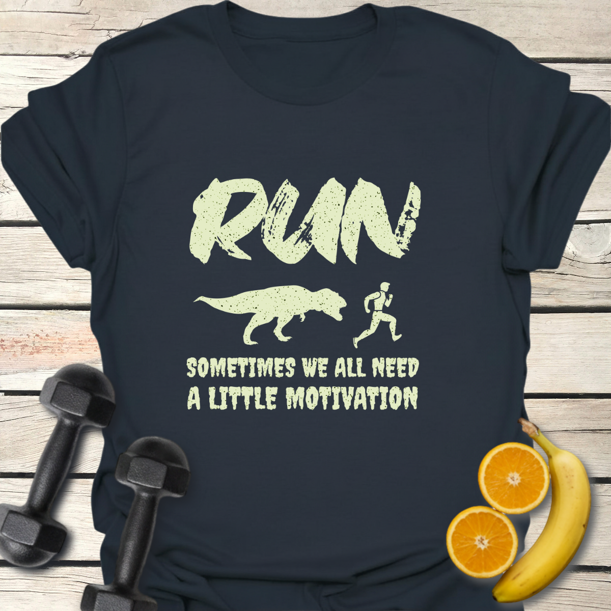 Run Sometimes We All Need Motivation T-Shirt
