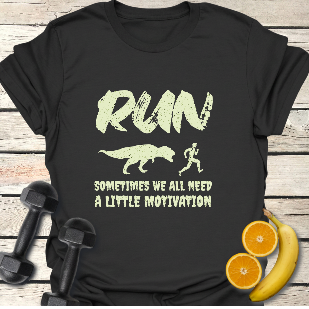 Run Sometimes We All Need Motivation T-Shirt