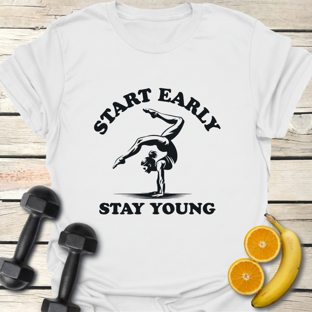 Start Early Stay Young T-Shirt